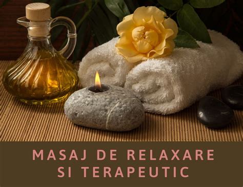 Masaj terapeutic, de relaxare si anticelulitic